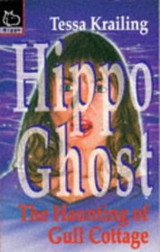 The Haunting of Gull Cottage (Hippo Ghost S.)