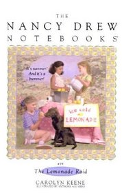 The Lenonade Raid (Nancy Drew Notebooks (Hardcover))