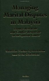 Managing Marital Disputes in Malaysia: Islamic Mediators and Conflict Resolution in the Syariah Courts (Nordic Institute of Asian Studies)