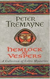 Hemlock at Vespers (Sister Fidelma, Bk 9)