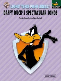 Daffy Duck's Spectacular Songs: Primer Level for Early Elementary Students (Book only) (Looney Tunes Piano Library)