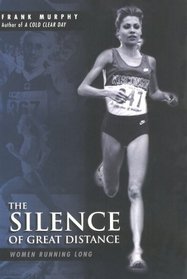 The Silence of Great Distance: Women Running Long