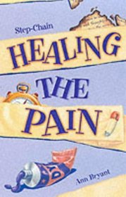 Healing the Pain (Step-chain)