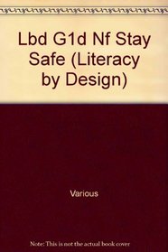 Lbd G1d Nf Stay Safe (Literacy by Design)