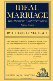 Ideal Marriage, Its Physiology and Technique
