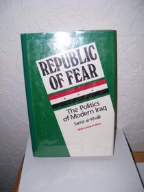 Republic of Fear: The Politics of Modern Iraq