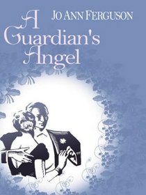 A Guardian's Angel (Five Star Romance Series)