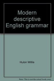Modern descriptive English grammar