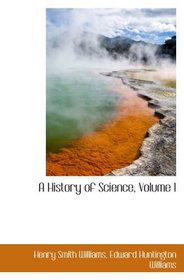 A History of Science, Volume I