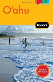 Fodor's Oahu, 3rd Edition: with Honolulu, Waikiki, and the North Shore (Full-Color Gold Guides)