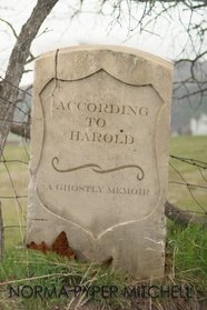 According to Harold: A Ghostly Memoir