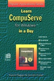 Learn Compuserve for Windows in a Day (Popular Applications Series)