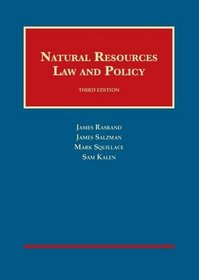 Natural Resources Law and Policy (University Casebook Series)