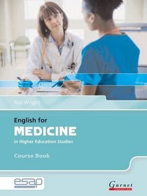 English for Medicine in Higher Education Studies: Course Book and Audio CDs (English for Specific Academic Purposes)