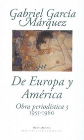 De Europa y Amrica. Obra periodstica 3 (1955-1960)