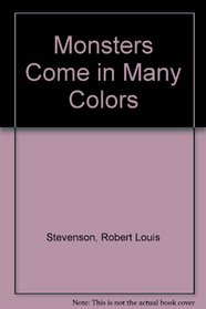 Monsters Come in Many Colors