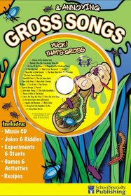 Gross & Annoying Songs Sing Along Activity Book with CD: Yuck! That's Gross (Sing Along Activity)