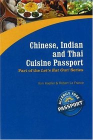 Chinese, Indian and Thai Cuisine Passport (Let's Eat Out!)
