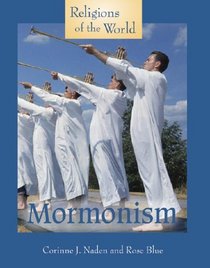 Religions of the World - Mormonism (Religions of the World)