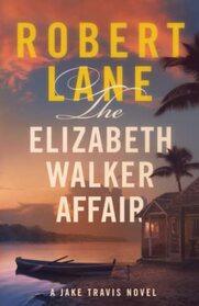 The Elizabeth Walker Affair (Jake Travis)