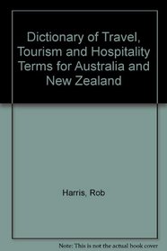 Dictionary of Travel, Tourism and Hospitality Terms