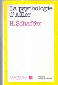 La psychologie d'Adler: Theorie et applications (Collection Medecine et psychotherapie) (French Edition)
