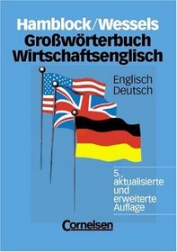 Grosswoerterbuch Wirtschaftsenglisch, Englisch-Deutsch