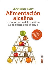 Alimentacion Alcalina (Spanish Edition)