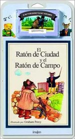 El Raton de Ciudad y el Raton de Campo / The City Mouse and the Country Mouse - Libro y Cassette