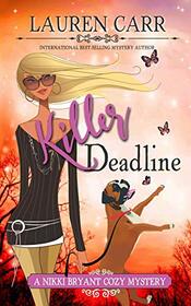 Killer Deadline (A Nikki Bryant Cozy Mystery)