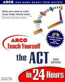 Arco Teach Yourself Act in 24 Hours