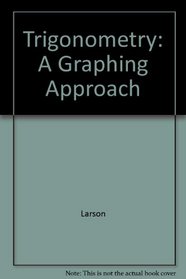 Hm Mathspace Student Cd-rom: Used with ...Larson-Trigonometry: A Graphing Approach