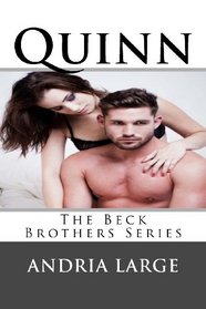 Quinn: (The Beck Brothers Series) (Volume 3)