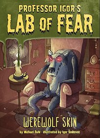 Werewolf Skin (Igor's Lab of Fear)