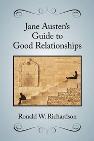 Jane Austen's Guide to Good Relationships