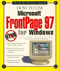 How to Use Microsoft FrontPage 97
