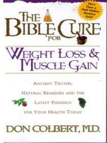 The Bible Cure for Weight Loss & Muscle Gain