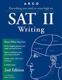 Arco Everything You Need to Score High on Sat II Writing (Sat II Writing)