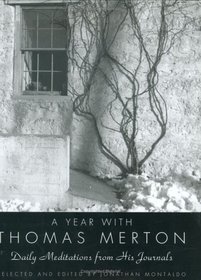 A Year with Thomas Merton : Daily Meditations from His Journals