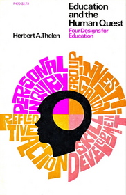 Education and the Human Quest: Four Designs for Education