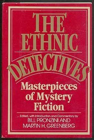 The Ethnic Detectives: Masterpieces of Mystery Fiction