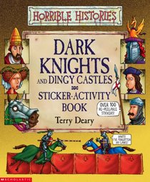 Dark Knights and Dingy Castles Sticker-Activity Book (Horrible Histories)