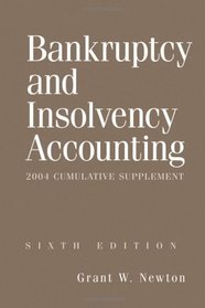 Bankruptcy and Insolvency Accounting, 2 Volume Set, 2004 Cumulative Supplement