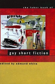 Faber Book of Gay Short Fiction