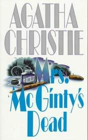 Mrs. McGinty's Dead (Hercule Poirot, Bk 28) (aka Blood Will Tell)