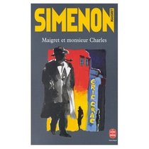 Maigret et Monsieur Charles