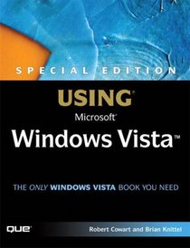 Special Edition Using Microsoft(R) Windows(R) Vista (Special Edition Using)