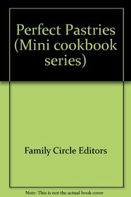Perfect Pastries (Mini cookbook series)