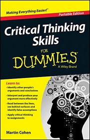 Critical Thinking Skills For Dummies (For Dummies (Career/Education))