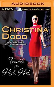 Trouble in High Heels (Fortune Hunter Series)